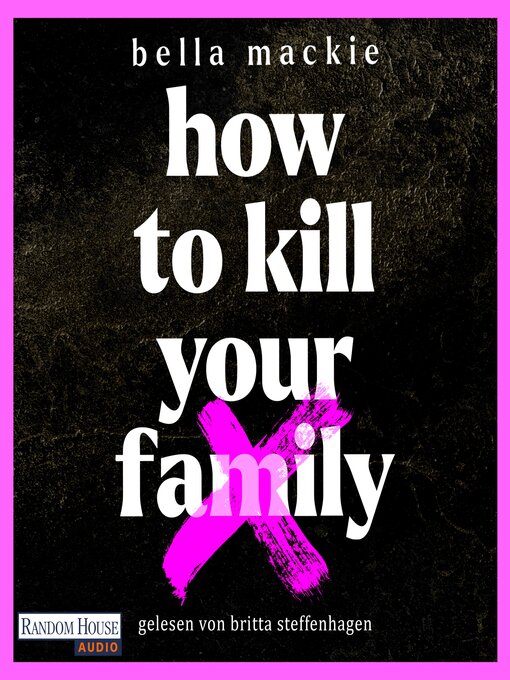 Title details for How to kill your family by Bella Mackie - Wait list